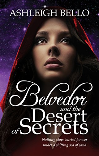Belvedor and the Desert of Secrets (The Belvedor Saga Book 3) on Kindle