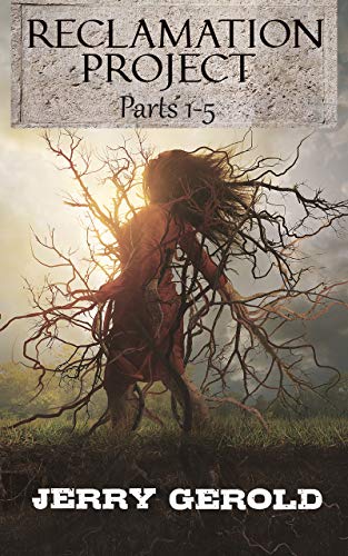 Reclamation Project: Parts 1-5 on Kindle