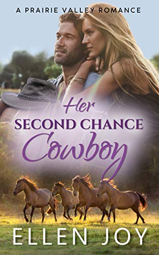 Her Second Chance Cowboy (Prairie Valley Book 1) on Kindle