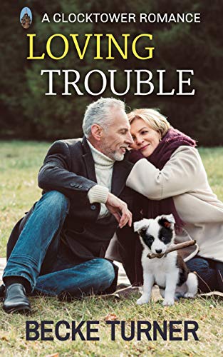 Loving Trouble (Clocktower Romance) on Kindle