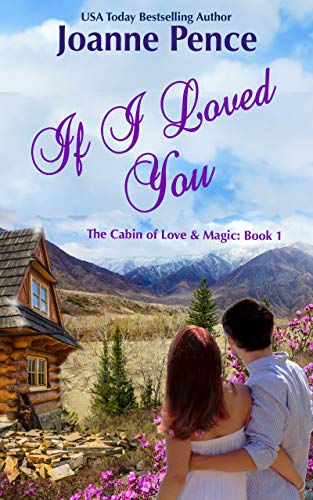 If I Loved You (The Cabin of Love and Magic Book 1) on Kindle