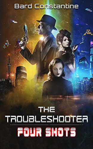 The Troubleshooter: Four Shots (New Haven Saga Book 1) on Kindle