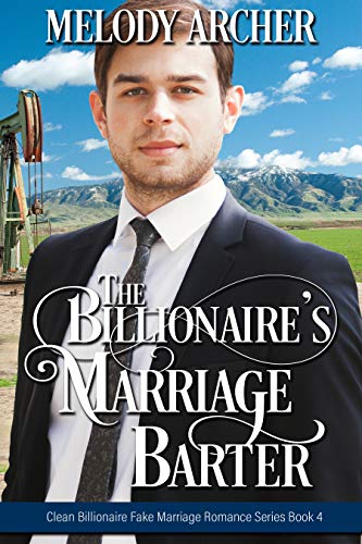 The Billionaire's Marriage Bargain (Clean Billionaire Fake Marriage Romance Series Book 1) on Kindle