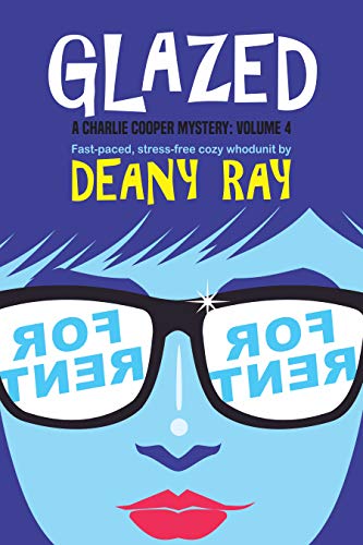 Glazed (A Charlie Cooper Mystery Volume 4) on Kindle
