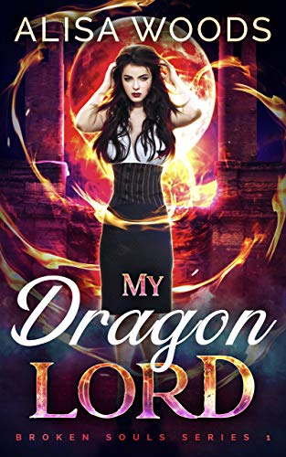 My Dragon Lord (Broken Souls 1) on Kindle