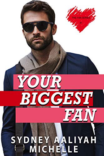 Your Biggest Fan (The Fan Series Book 1) on Kindle