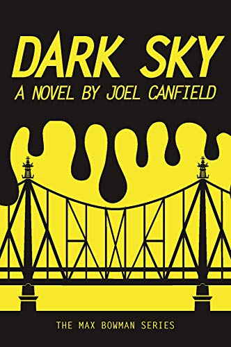 Dark Sky (The Misadventures of Max Bowman Book 1) on Kindle