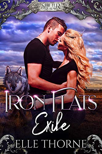 Iron Flats Exile (Shifter Realms Book 1) on Kindle