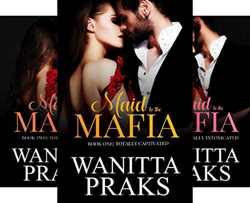 Maid to the Mafia: Totally Captivated on Kindle