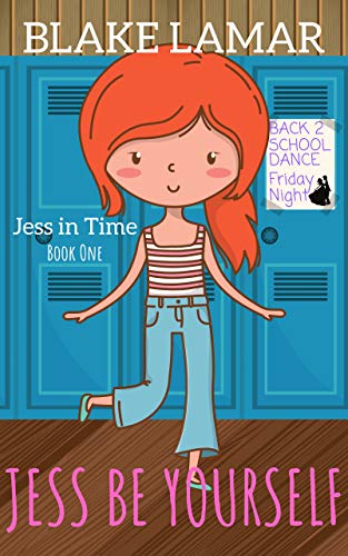 Jess Be Yourself (Jess in Time Book 1) on Kindle
