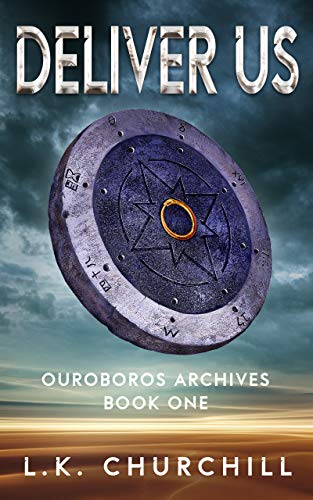 Deliver Us (Ouroboros Archives Book 1) on Kindle