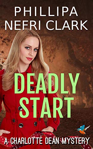 Deadly Start (Charlotte Dean Mysteries Book 1) on Kindle