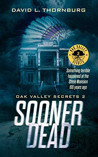 Sooner Dead (Oak Valley Secrets 2) on Kindle