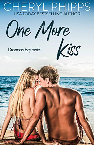 One More Chance (Dreamers Bay Series Book 1) on Kindle
