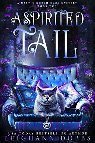 A Spirited Tail (Mystic Notch Cozy Mystery Series Book 2) on Kindle