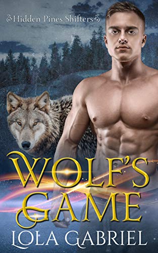 Wolf's Game (Hidden Pines Shifters Book 1) on Kindle