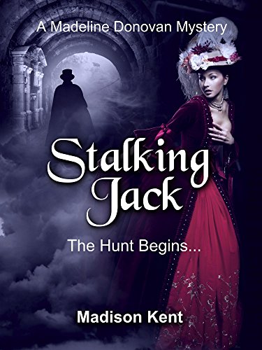 Stalking Jack: The Hunt Begins... (Madeline Donovan Mysteries Book 1) on Kindle