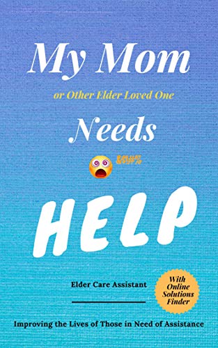 My Mom or Other Elder Loved One Needs Help on Kindle