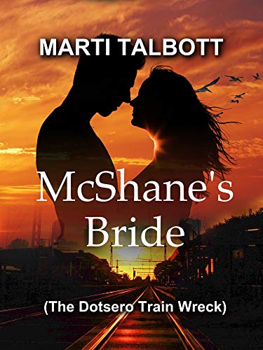 McShane's Bride: The Dotsero Train Wreck on Kindle