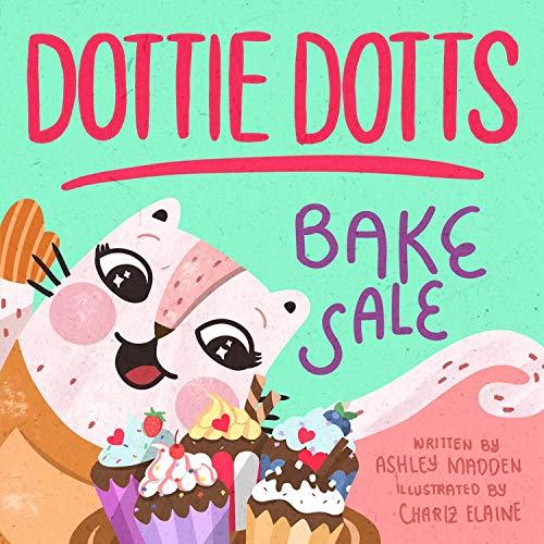 Bake Sale (Dottie Dotts the Cat Books) on Kindle
