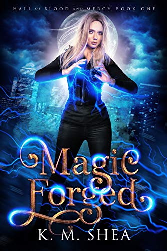 Magic Forged (Hall of Blood and Mercy Book 1) on Kindle