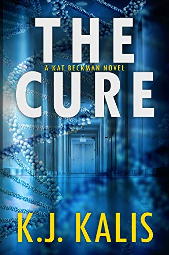 The Cure (Kat Beckman Book 1) on Kindle