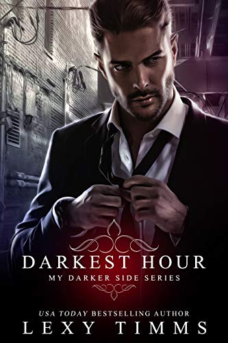 Darkest Hour (My Darker Side Series Book 1) on Kindle