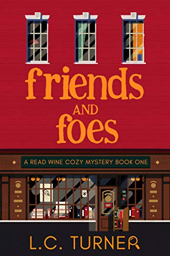 Friends and Foes (A Read Wine Bookstore Cozy Mystery Book 1) on Kindle