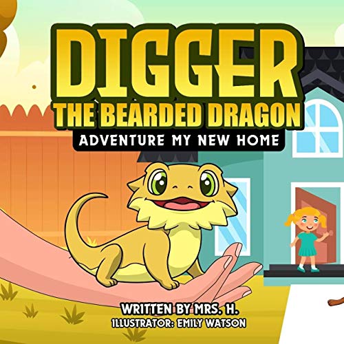 Digger The Bearded Dragon: Adventure My New Home (Digger's Adventures Book 1) on Kindle