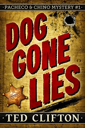 Dog Gone Lies (Pacheco & Chino Mysteries Book 1) on Kindle
