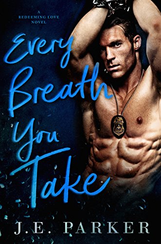 Every Breath You Take (Redeeming Love Book 2) on Kindle