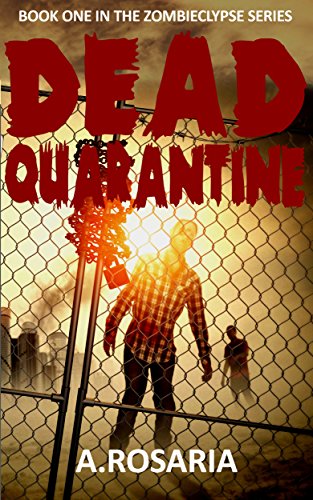 Dead Quarantine (Zombieclypse Book 1) on Kindle