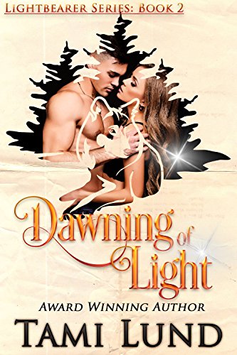 Dawning of Light (Lightbearer Book 2) on Kindle