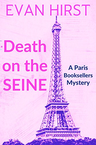 Death on the Seine (A Paris Booksellers Mystery Book 1) on Kindle
