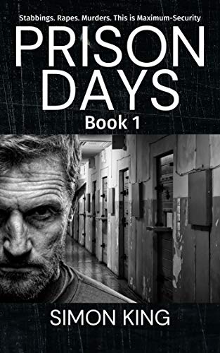 Prison Days Book 1: A True Crime and Prison Biography on Kindle