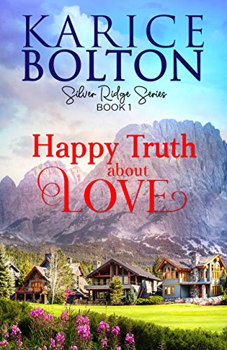 Happy Truth About Love (Silver Ridge Series Book 1) on Kindle