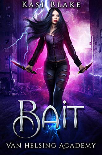 Bait: Van Helsing Academy (Order of the Spirit Realm Book 1) on Kindle