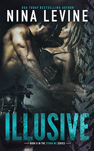 Illusive (Storm MC Book 6) on Kindle