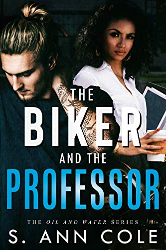 The Biker and the Professor (Oil and Water Series Book 1) on Kindle