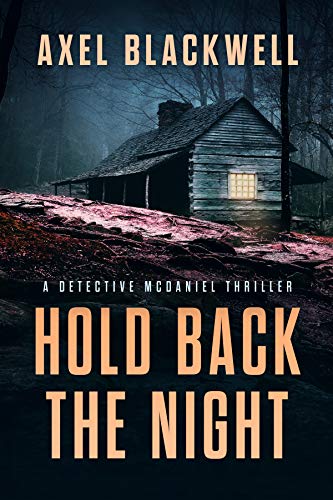 Hold Back the Night (A Detective McDaniel Thriller Book 1) on Kindle