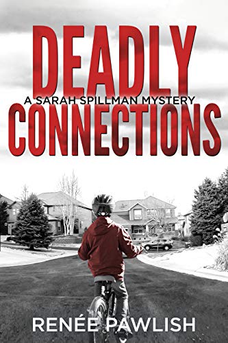 Deadly Connections (Detective Sarah Spillman Mystery Series Book 1) on Kindle