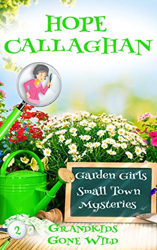 Who Murdered Mr. Malone? (Garden Girls Cozy Mystery Book 1) on Kindle