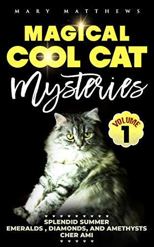 Magical Cool Cats Mysteries (Volume 1) on Kindle
