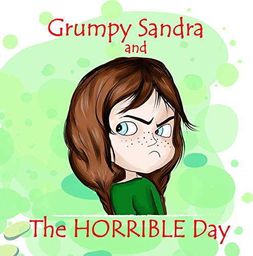 Grumpy Sandra And The Horrible Day on Kindle
