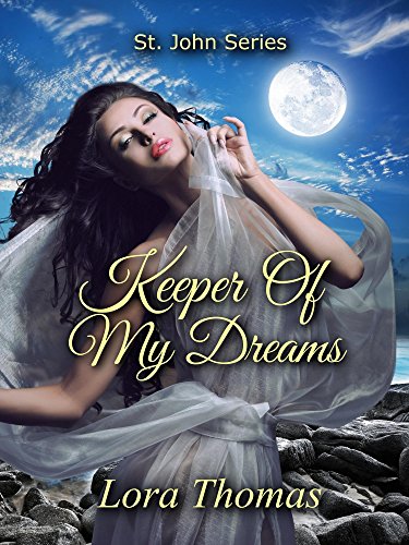 Keeper of My Dreams (St. John Series Book 4) on Kindle