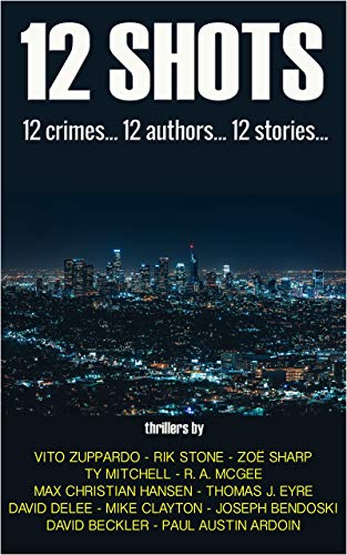 12 Shots: 12 Crimes... 12 Authors... 12 Stories on Kindle