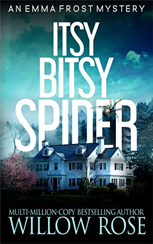 Itsy Bitsy Spider (Emma Frost Book 1) on Kindle