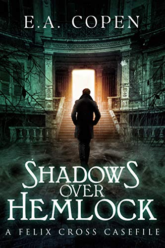 Shadows Over Hemlock (Felix Cross Book 1) on Kindle