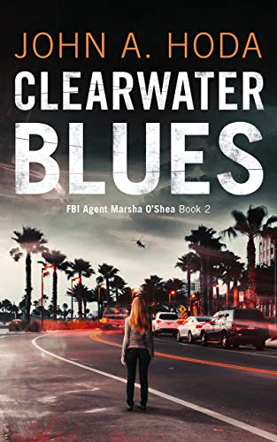 Clearwater Blues (FBI Agent Marsha O'Shea Book 2) on Kindle