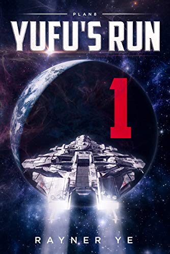 YuFu's Run 1: A Space Opera Thriller on Kindle